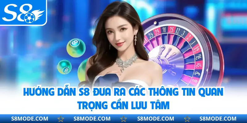 Hướng dẫn đưa ra các thông tin quan trọng cần lưu tâm