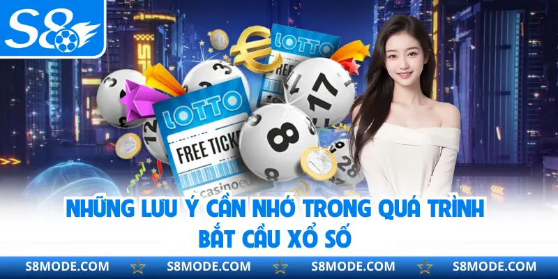 Những lưu ý cần nhớ trong quá trình bắt cầu xổ số 