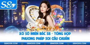 Xổ Số Miền Bắc S8 - Tổng Hợp Phương Pháp Soi Cầu Chuẩn